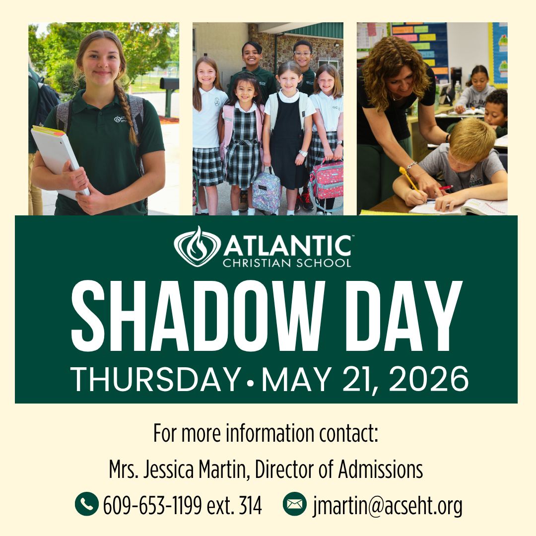 We are excited to host the final Shadow Day of the 2025–2026 school year for prospective students in grades 3–12!

Shadow Days give students the opportunity to spend a full day at ACS, meet teachers and students, and experience our Christ-centered classrooms firsthand. Each student will be paired with a current ACS student in their grade level for the day.

If you know a family considering Christian education, we encourage you to invite them to join us for this special opportunity.

📅 Shadow Day
May 21, 2026

To learn more or register, please contact
Jessica Martin
📞 609-653-1199 ext. 314
✉️ jmartin@acseht.org

#AtlanticChristianSchool #ShadowDay #ACSEHT #ChristianEducation