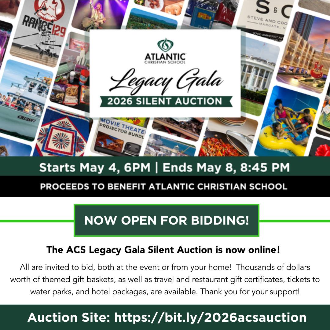 The ACS Legacy Gala Silent Auction is now open for bidding.

Whether you are attending the Legacy Gala or joining from afar, you can take part in this special opportunity to support Atlantic Christian School. Browse and bid on themed baskets, experiences, and more.

To bid, visit: https://bit.ly/2026acsauction

The auction ends Friday, May 8 at 8:45 PM EST.

Thank you to our sponsors and donors, and to our students for contributing to the themed baskets.

Happy bidding!

#ACSLegacyGala #SilentAuction #acseht #SupportChristianEducation