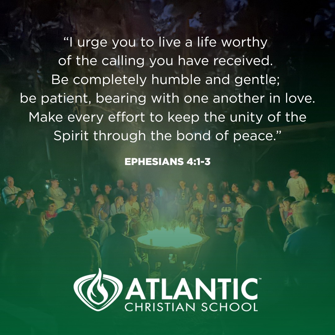 "As a prisoner for the Lord, then, I urge you to live a life worthy of the calling you have received. Be completely humble and gentle; be patient, bearing with one another in love. Make every effort to keep the unity of the Spirit through the bond of peace." - Ephesians 4:1-3
