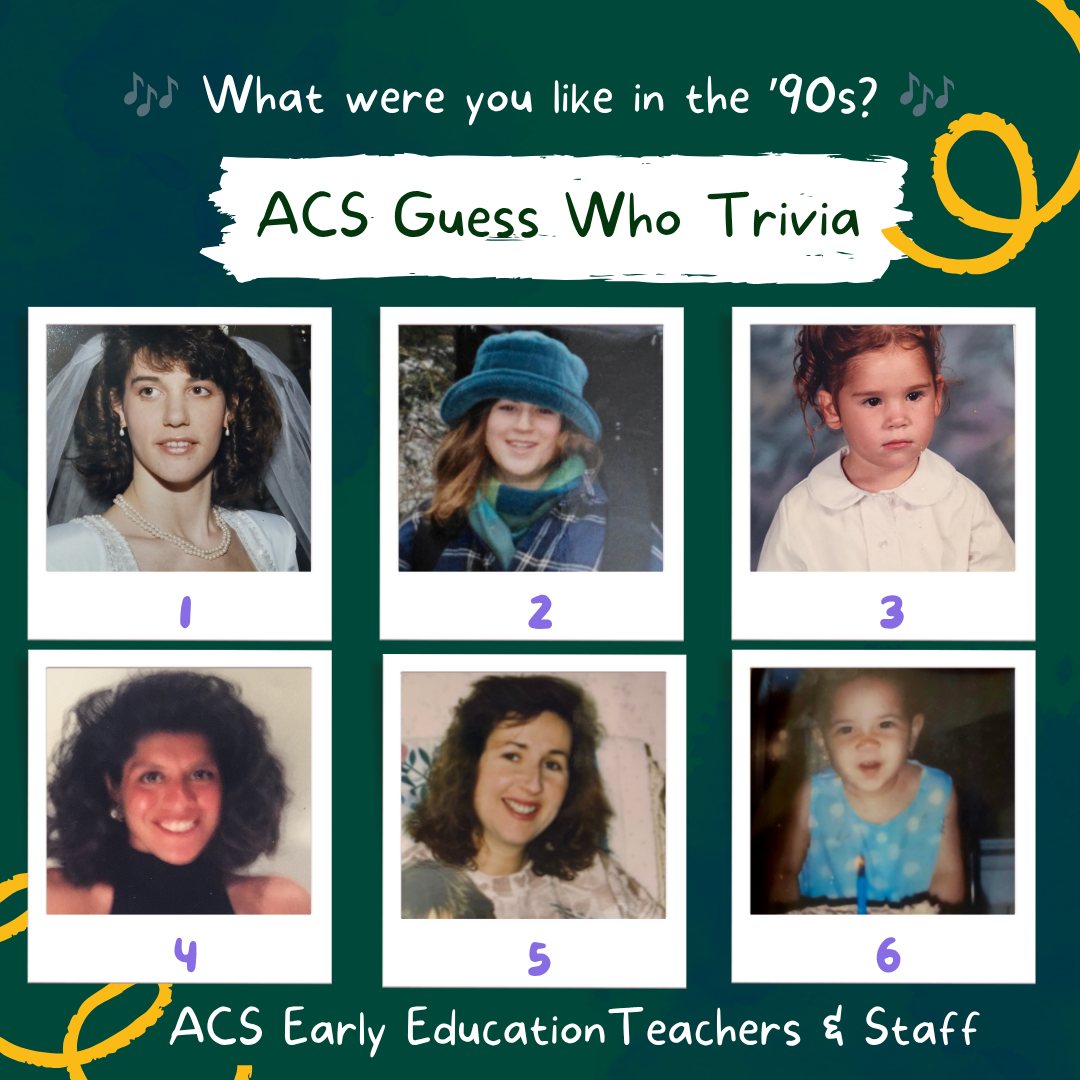 🎶 What were you like in the ’90s? 🎶

We are on Week 3 of our ACS Guess Who Trivia!

This week, we are featuring throwback photos of six ACS Early Education Teachers & Staff from the 1990s.

Can you guess who is who? 👀

Here’s how to play:
Comment your guesses for each photo. The person who guesses the most staff members correctly will win an ACS T-shirt featuring the 2026-2027 school theme verse!

In the event of a tie, we will randomly draw one winner from those with the highest number of correct guesses.

We will reveal the answers on Monday, so be sure to check back!

Bonus points for sharing your own photo or favorite ’90s memory, fashion trend, song, or school-day moment. 😊

#ACSCougars #ThrowbackFun #90sChallenge #ACSCommunity #GuessWho #AtlanticChristian #ACSEHT