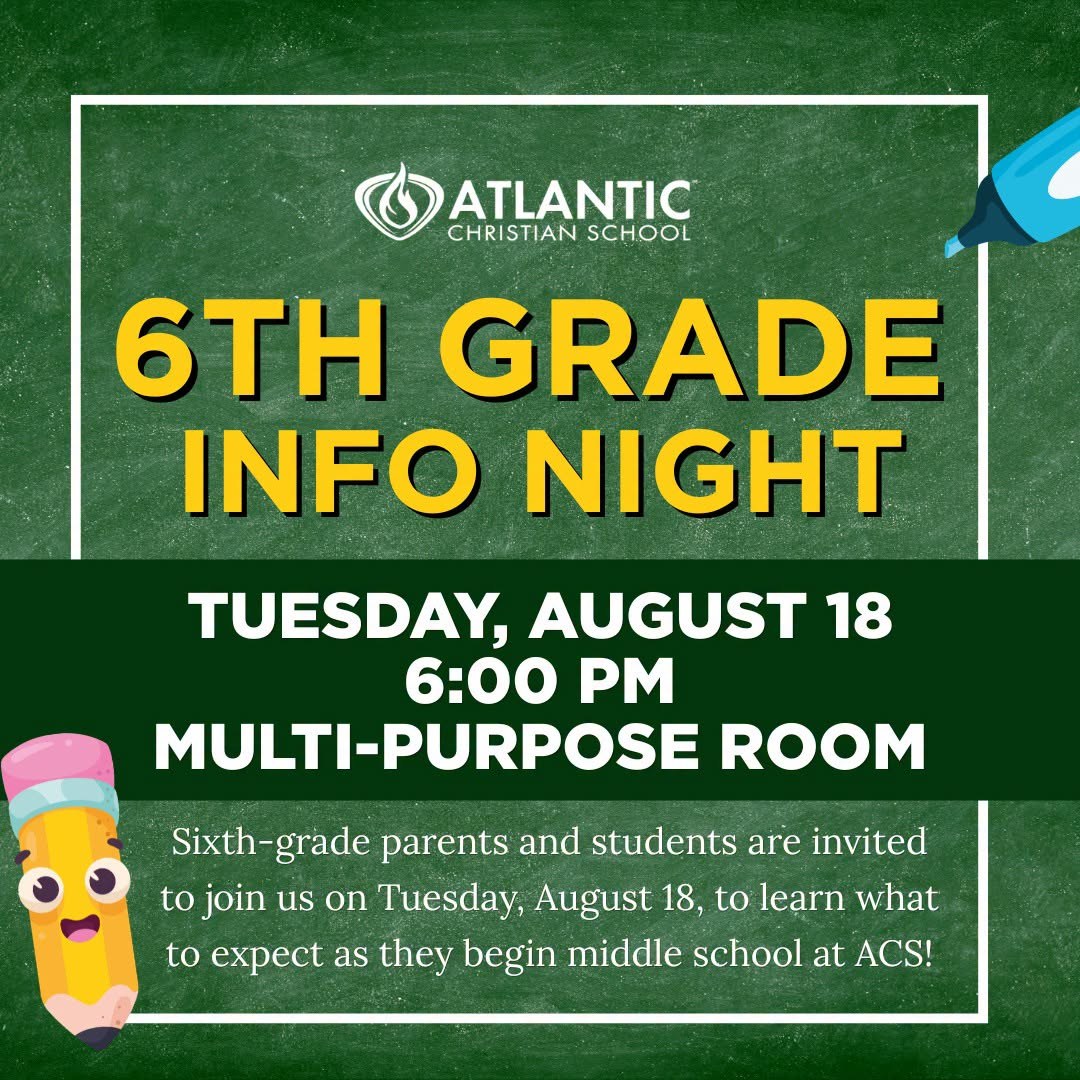 6th Grade Information Night Is Tonight!

Current 6th grade parents and students are invited to join us tonight to learn what to expect as students begin middle school at Atlantic Christian School!

Families will learn about class schedules, daily routines, teachers, academic expectations, and more. There will also be time to ask questions and prepare for a smooth start to the new school year.

We look forward to welcoming our newest middle school students and their families!

📅 Tonight—Tuesday, August 18
🕕 6:00 p.m.
📍 Atlantic Christian School Multi-Purpose Room