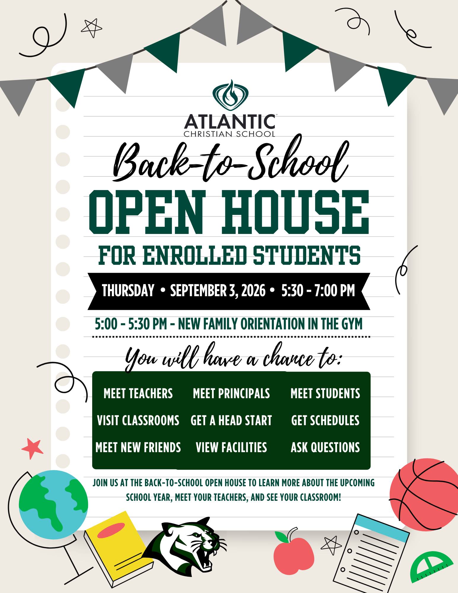 We look forward to welcoming our enrolled students and families to Atlantic Christian School’s Back-to-School Open House!

🗓 Thursday, September 3, 2026
🕠 5:30–7:00 p.m.

New families are also invited to attend a special orientation in the gym from 5:00–5:30 p.m.

Come see your classroom, connect with our school community, and prepare for a wonderful new school year. We cannot wait to see you!

#AtlanticChristianSchool #BackToSchool #ACSFamily #ChristianEducation