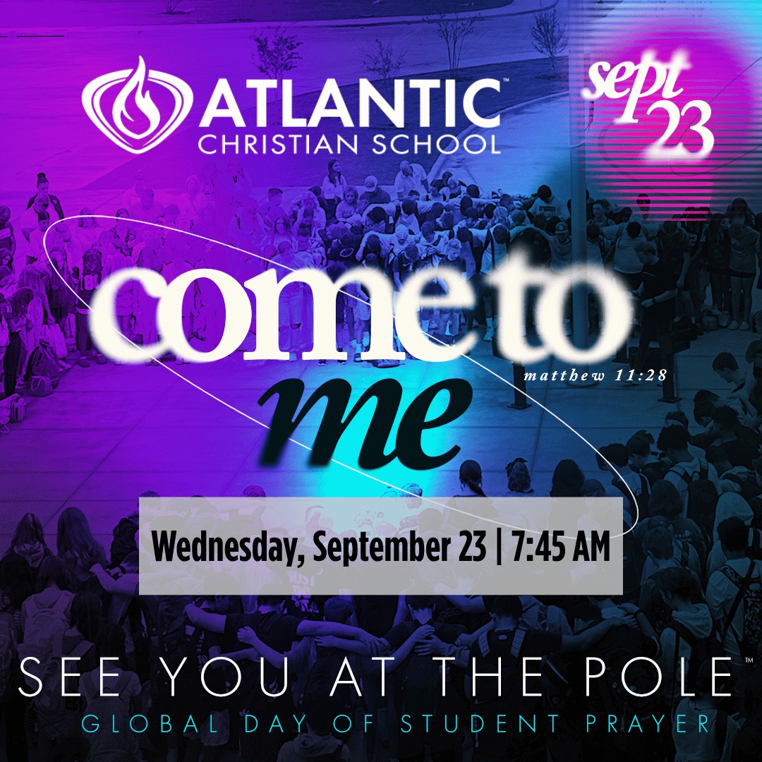 ACS students, families, and staff are invited to gather at the school flagpole on Wednesday, September 23, at 7:45 a.m. for a time of worship and prayer for our students, school, community, and nation.

📍 ACS Flagpole
🗓️ Wednesday, September 23 | 7:45 AM

#AtlanticChristianSchool #acseht #SYATP #ChristianEducation #seeyouatthepole #syatp26